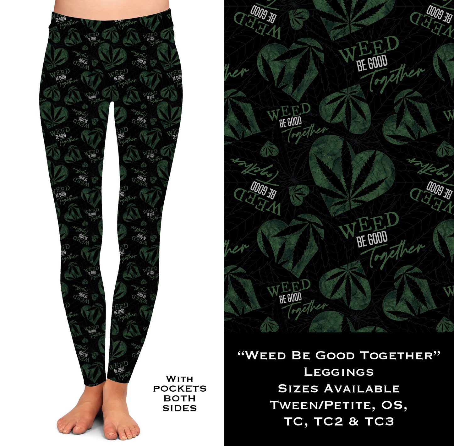 Weed Be Good Together Leggings with Pockets (WW)