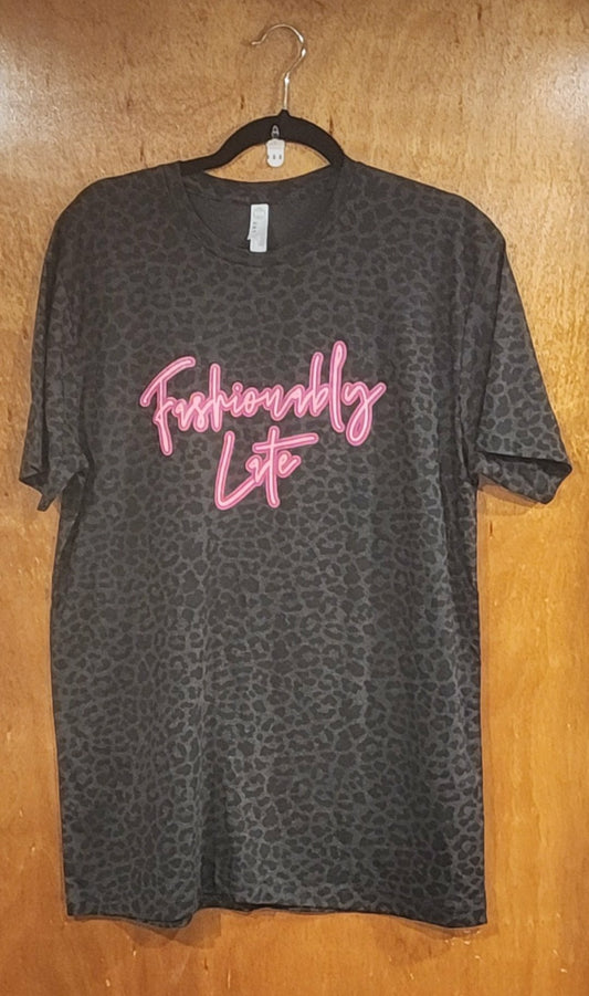 Fashionably Late Shirt