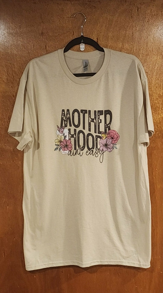 Motherhood Ain't Easy Shirt