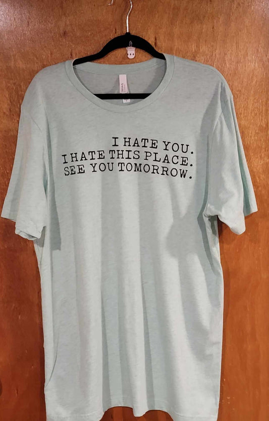 See You Tomorrow Shirt