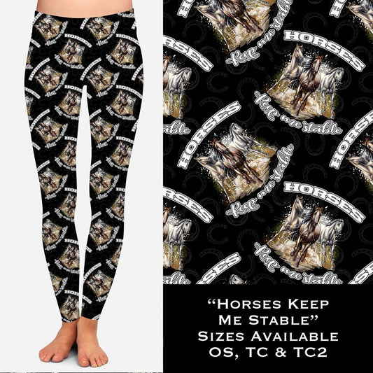 Horses Keep Me Stable Leggings (WW)