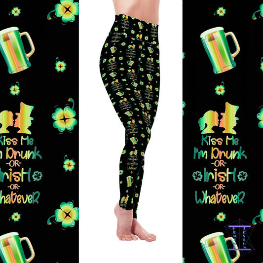Kiss Me I'm Drunk or Irish or Whatever Leggings (GD)