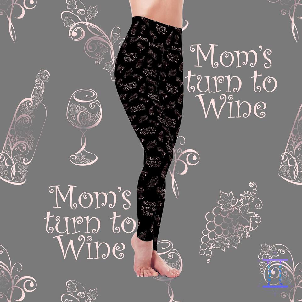 Mom's Turn to Wine Leggings (GD)