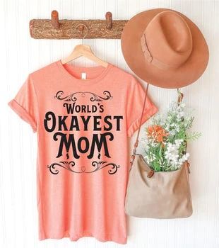 World's Okayest Mom Shirt