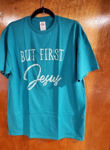 But First Jesus Shirt